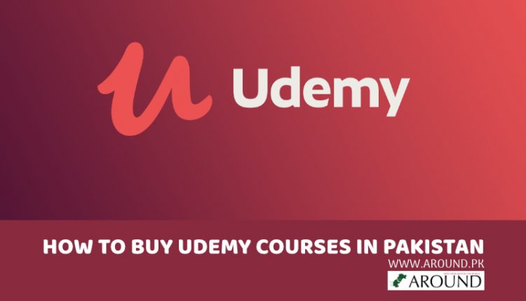 HOW TO BUY UDEMY COURSES IN PAKISTAN